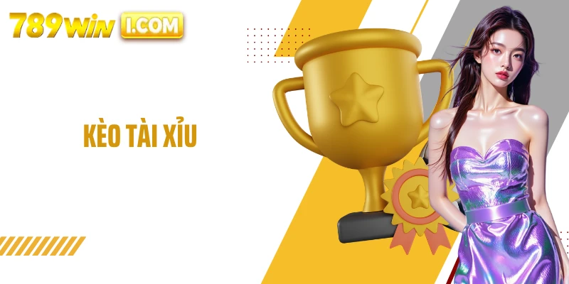 Kèo Tài Xỉu: Khái Niệm Và Cách Chơi Hiệu Quả dành Cho Newbie